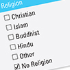 Picture shows a survey list of religions including Christian, Islam, Buddhist, Hindu, Other and No religion. The no religion box is ticked.