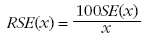 Equation: RSE(x)= 100*SE(x)/x