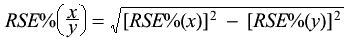 EQUATION: RSE% (x / y) = square root of ( [RSE (x)] squared - [RSE (y)] squared )