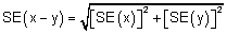 SE(x-y)=SQRT(((SE(x))^2+(SE(y))^2)