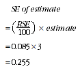 Equation: SE of estimate = (RSE over 100) times estimate - example