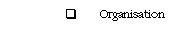 Diagram: Organisation question
