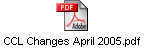 CCL Changes April 2005.pdf