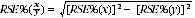 Equation: RSE (x divided by y) = square root of ([RSE (x)] squared - [RSE (y)] squared)