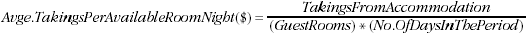 Equation: Average takings per available room night equals guest rooms multiplied by number of days in the period divided into takings from accommodation