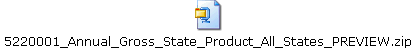 5220001_Annual_Gross_State_Product_All_States_PREVIEW.zip