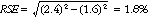 Equation: RSE = square root of ((2.4) squared - (1.6)squared) = 1.8%