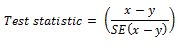 Equation: Test statistic = (x - y / SE(x - y))