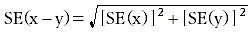 SE (x-y) = square root of [SE(x)] squared + [SE(y)] squared