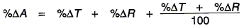 Equation: percentage change of A = percentage change of T + percentage change of R + [percentage change of T + percentage change of R] /100.
