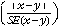 Equation: [(modulus(x-y))/SE(x-y)]
