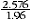 Equation: 2.576/1.96