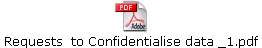 Requests to Confidentialise data _1.pdf