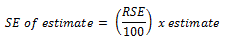 Equation: SE of estimate = (RSE/100) multiplied by estimate