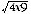 Equation: Example showing the geometric mean of n numbers is the nth root of the product of the numbers. For example, the geometric mean of 4 and 9 is 6, which is the square root of 4 multiplied by 9.