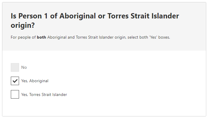 Example response to the question: Is the person of Aboriginal or Torres Strait Islander origin? Yes, Aboriginal origin option selected.