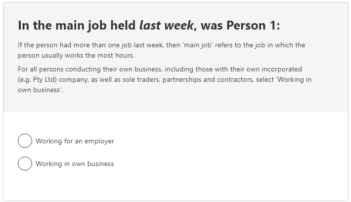 In the main job held last week, was Person 1: Working for an employer, Working in own business 
