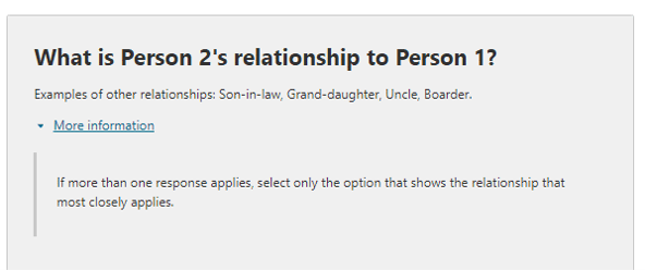 Additional information relating to the question on: What is the person’s relationship to Person 1/Person 2?