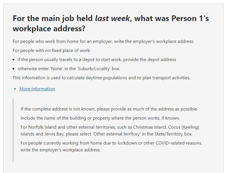 Additional information relating to the question on: For the main job held last week, what was the person’s workplace address?