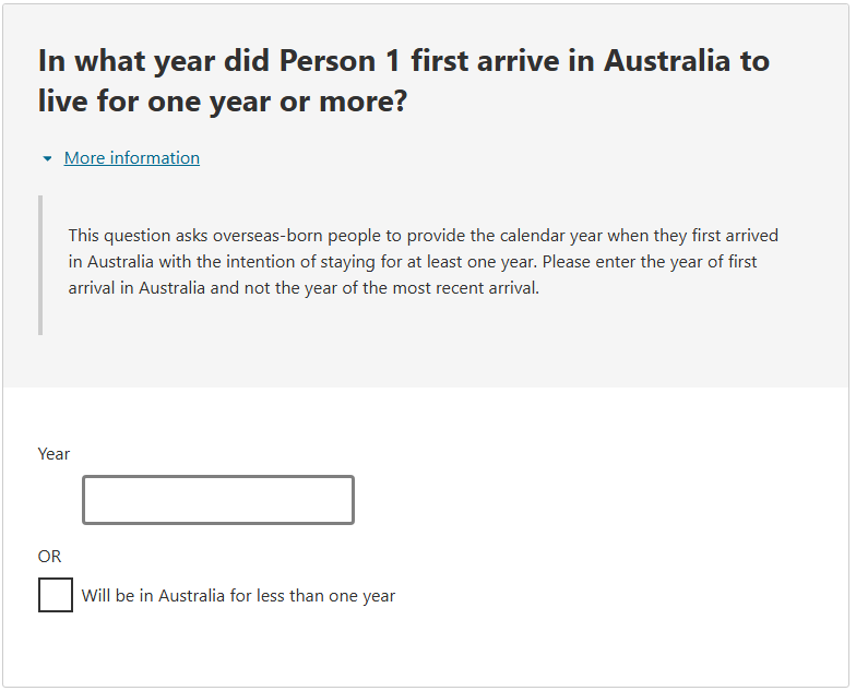 This image shows a question from the 2026 Census online form. This question asks: In what year did Person 1 first arrive in Australia to live for one year or more?  