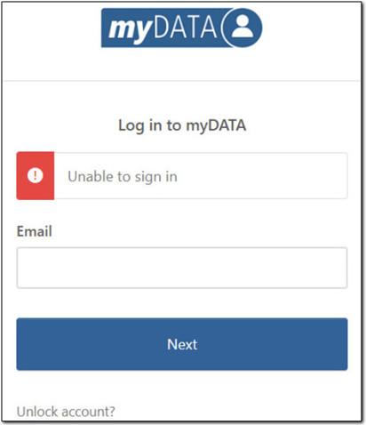 Image shows the Unable to sign in error. Users are required to complete activation steps before accessing myDATA.