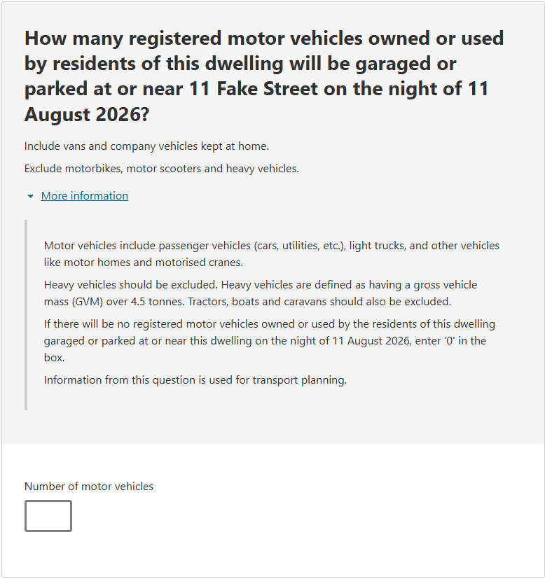 This image shows a question from the 2026 Census online form. This question asks: How many registered motor vehicles owned or used by residents of this dwelling will be garaged or parked at or near 11 Fake Street on the night of 11 August 2026?