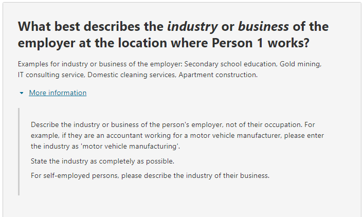 Additional information relating to the question on: What best describes the industry or business of the employer at the location where the person works? 