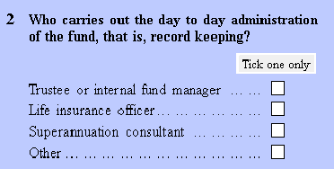 For example: Trustee or internal fund manager, Life insurance officer, Superannuation consultant, Other.'