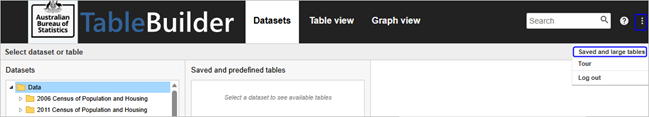 Open a saved table via the Saved and queued tables option in the three vertical dots menu at the top right of the screen