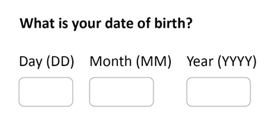 Instructions placed next to the label above the answer box show what format to enter your Date of birth: Day (DD)/Month (MM)/Year(YYYY)